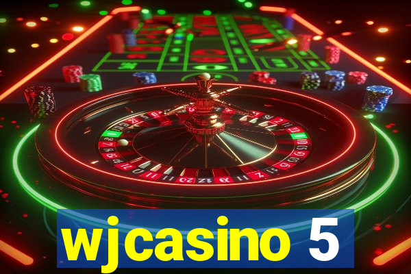 wjcasino 5